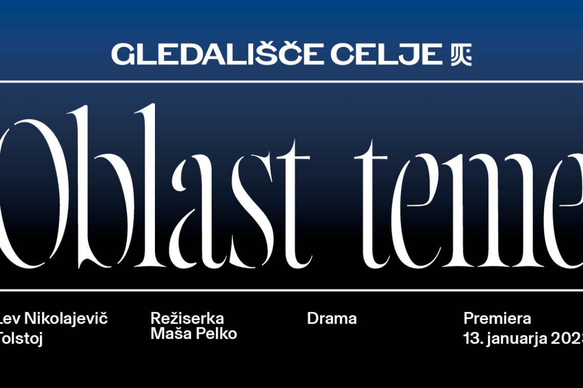 V Celju drevi premiera Tolstojeve drame Oblast teme